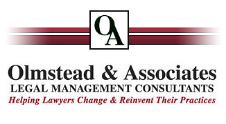 Olmstead & Associates | Legal Management Consultants | Helpilng Lawyers Change & Reinvent Their Practices